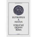 Kniha Stručné dějiny Říma - Eutropius a Festus