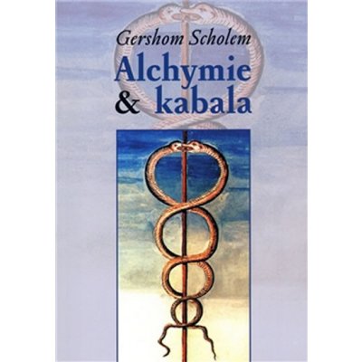 Alchymie a kabala Gershom Scholem