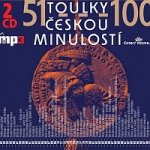 Toulky českou minulostí 51 - 100, CD – Hledejceny.cz