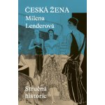 Česká žena - Stručná historie – Sleviste.cz