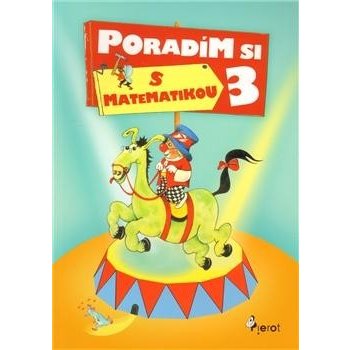 Poradím si s matematikou - 3. třída - 2. vydání - Šulc Petr