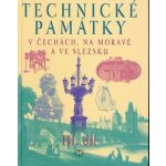 Technické památky v Čechách, na Moravě a ve Slezsku III.díl -- P-S - Hany Hlušičkové a kol. – Hledejceny.cz