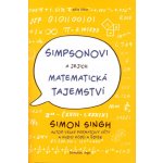 Simpsonovi a jejich matematická tajemství - Singh, Simon – Hledejceny.cz