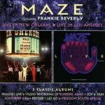 Maze Featuring Frankie Beverly - Live in New Orleans Live in Los Angeles CD – Hledejceny.cz