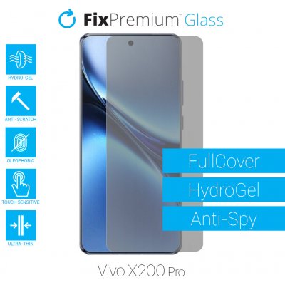 Ochranná folie FixPremium HydroGel Anti-Spy pro Vivo X200 Pro – Sleviste.cz