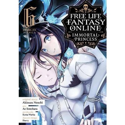 Free Life Fantasy Online: Immortal Princess Manga Vol. 6 – Hledejceny.cz