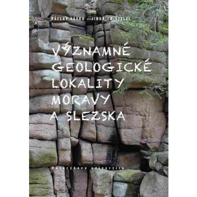 Vávra Václav, Štelcl Jindřich - Významné geologické lokality Moravy a Slezska – Sleviste.cz