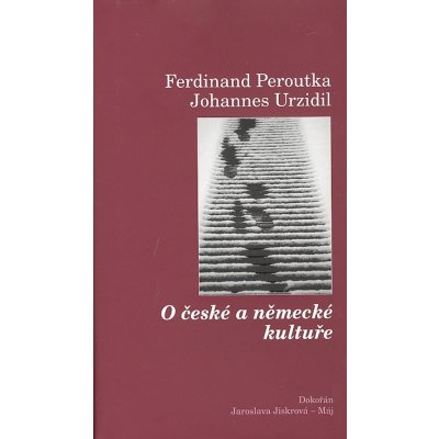 O české a německé kultuře - Ferdinand Peroutka – Hledejceny.cz