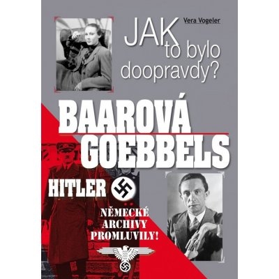 Nemilostivé léto L.B.. Literární rekonstrukce osudů Lídy Baarové v Berlíně v letech 1934-1938 - Vera Vogeler, Jindřich Brož - BVD