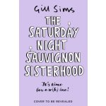 The Saturday Night Sauvignon Sisterhood - Sims Gill – Zboží Mobilmania