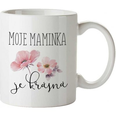 Bohemia Gifts Keramický hrnek s obrázkem Moje maminka je krásná 350 ml – Zbozi.Blesk.cz