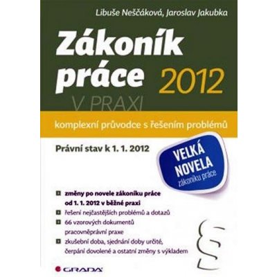 Zákoník práce 2012 v praxi – Hledejceny.cz