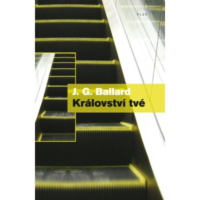 Království tvé - J. G. Ballard