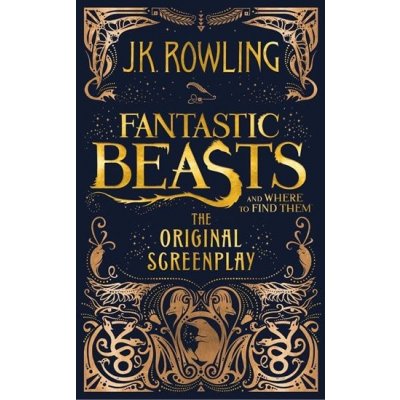 Fantastic Beasts and Where to Find Them: The... - J.K. Rowling