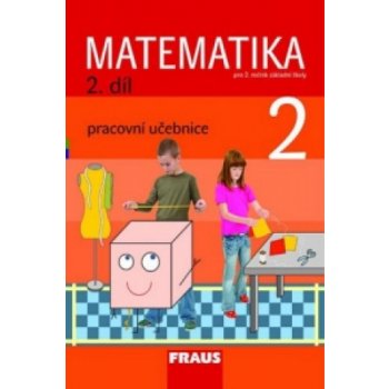 Matematika pro 2. ročník základní školy 2.díl - pracovní - Hejný, Jirotková, Slezáková-Kratochvílov