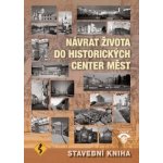 Návrat života do historických center měst - Stavební kniha 2017 – Sleviste.cz