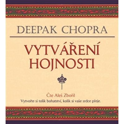 Deepak Chopra: Vytváření hojnosti - CD v MP3 1:22 hod