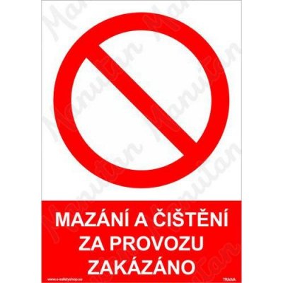 Mazání a čištění za provozu zakázáno, samolepka 297 x 420 x 0,1 mm A3 – Zboží Mobilmania