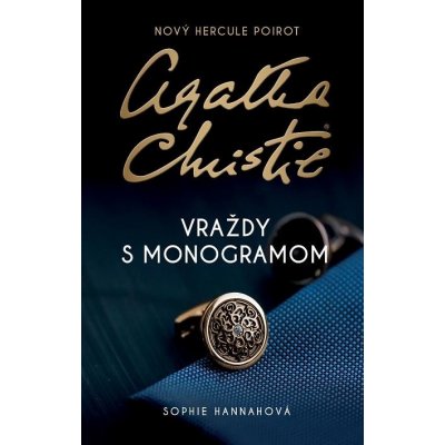 Agatha Christie - Vraždy s monogramom - Sophie Hannah – Hledejceny.cz