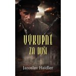 Výkupné za duši - Haidler Jaroslav – Zboží Mobilmania