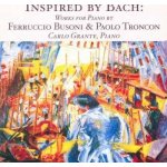 Carlo Grante, Piano - Busoni - Works Inpired By Bach. – Hledejceny.cz