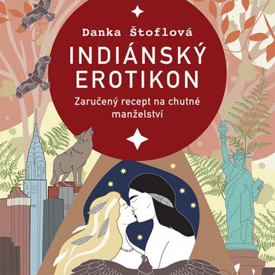 Indiánský erotikon - Danka Štoflová - čte Tereza Dočkalová – Zboží Mobilmania