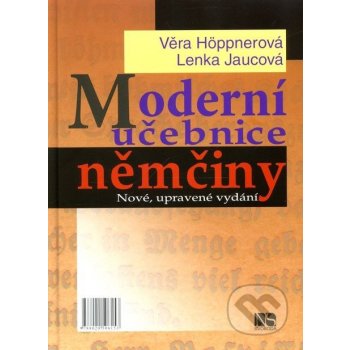 Moderní učebnice němčiny - Höppnerová Věra, Jaucová Lenka