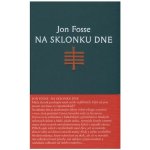 Na sklonku dne - Jon Fosse – Hledejceny.cz