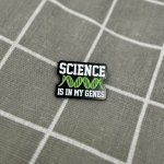 Pinarna Science is in my genes / Věda je v mých genech – Zboží Mobilmania