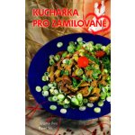 Kuchařka pro zamilované – Hledejceny.cz