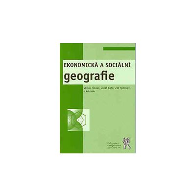 Ekonomická a sociální geografie