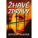 Žhavé zprávy - 2. vydání - Deaver Jeffery