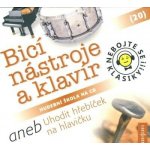 Various - NEBOJTE SE KLASIKY:BIC NASTROJE A K CD – Hledejceny.cz