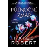 Půlnoční zmar - Katee Robert – Hledejceny.cz
