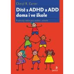 Dítě s ADHD a ADD doma i ve škole – Hledejceny.cz