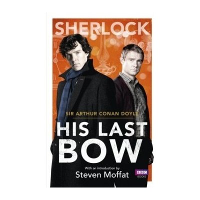 Sherlock: His Last Bow - Arthur Conan Doyle - Paperback