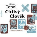 Citlivý člověk - Jáchym Topol – Zboží Dáma
