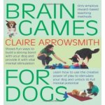 Brain Games for Dogs C. Arrowsmith – Hledejceny.cz