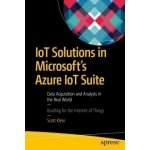 IoT Solutions in Microsoft's Azure IoT Suite Klein Scott Paperback – Hledejceny.cz