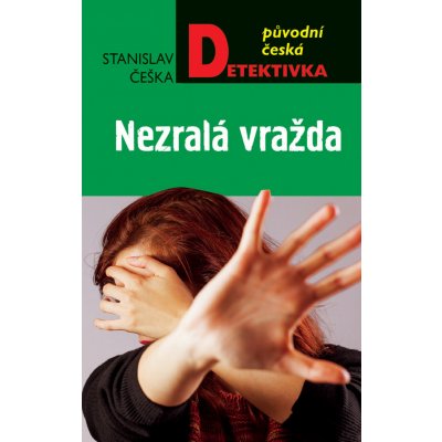 Nezralá vražda - Stanislav Češka