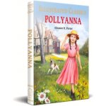 Pollyanna: Illustrated Abridged Children Classics English Novel with Review Questions (Hardback) – Sleviste.cz