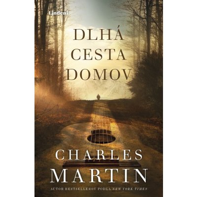 Dlhá cesta domov - Charles Martin – Zboží Mobilmania