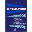 Matematika příprava k maturitě - Jindra Petáková