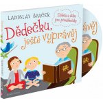 Dědečku, ještě vyprávěj - Etiketa a etika pro předškoláky - CD - Ladislav Špaček