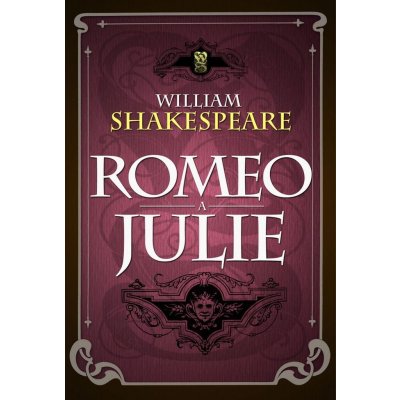 Romeo a Julie - William Shakespeare od 170 Kč - Heureka.cz