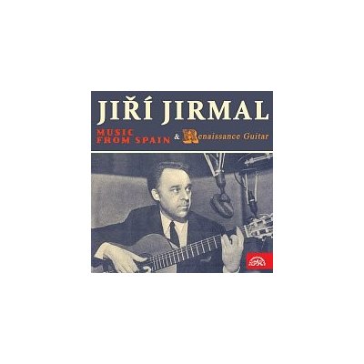 Jiří Jirmal – Hudba ze Španělska & Renezanční kytara MP3 – Zboží Mobilmania