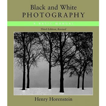 Black & White Photography Horenstein Henry Paperback