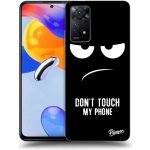 Pouzdro Picasee ULTIMATE CASE Xiaomi Redmi Note 11 - Don't Touch My Phone – Zbozi.Blesk.cz