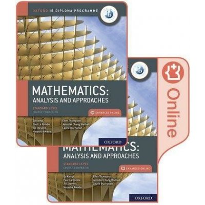 Oxford IB Diploma Programme: IB Mathematics: analysis and approaches, Standard Level, Print and Enhanced Online Course Book Pack La Rondie PaulMixed media product – Hledejceny.cz