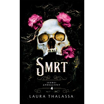 Smrt - Laura Thalassa – Hledejceny.cz